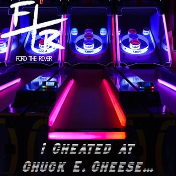 I Cheated At Chuck E. Cheese cover